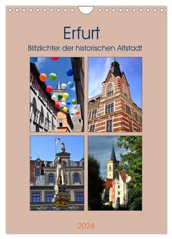 Erfurt – Blitzlichter der historischen Altstadt (Wandkalender 2024 DIN A4 hoch), CALVENDO Monatskalender von Thauwald,  Pia