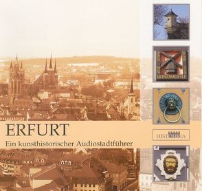 Erfurt – Ein kunsthistorischer Audiostadtführer von Tietze,  Tobias
