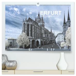 Erfurt – Infrarotfotografien von Kurt Lochte (hochwertiger Premium Wandkalender 2024 DIN A2 quer), Kunstdruck in Hochglanz von Lochte,  Kurt