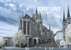 Erfurt – Infrarotfotografien von Kurt Lochte (Wandkalender 2023 DIN A2 quer) von Lochte,  Kurt