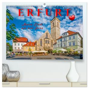 Erfurt – meine Stadt mit viel Herz (hochwertiger Premium Wandkalender 2024 DIN A2 quer), Kunstdruck in Hochglanz von Roder,  Peter