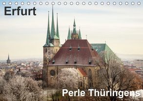 Erfurt. Perle Thüringens. (Tischkalender 2019 DIN A5 quer) von Seethaler,  Thomas