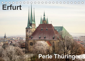 Erfurt. Perle Thüringens. (Tischkalender 2022 DIN A5 quer) von Seethaler,  Thomas