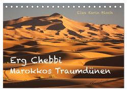 Erg Chebbi – Marokkos Traumdünen (Tischkalender 2024 DIN A5 quer), CALVENDO Monatskalender von Karin Bloch,  Elke