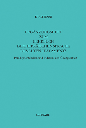 Ergänzungsheft zum Lehrbuch der Hebräischen Sprache von Jenni,  Ernst