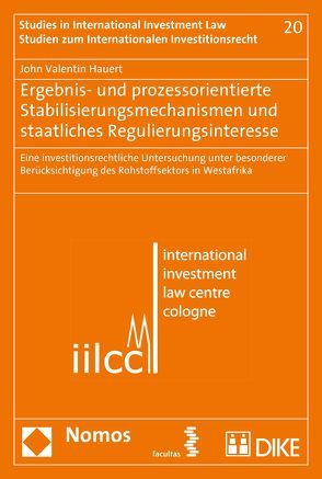 Ergebnis- und prozessorientierte Stabilisierungsmechanismen und staatliches Regulierungsinteresse von Hauert,  Jhn
