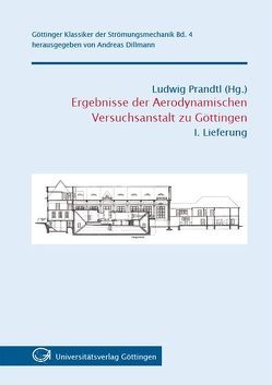 Ergebnisse der Aerodynamischen Versuchsanstalt zu Göttingen – I. Lieferung von Prandtl,  Ludwig