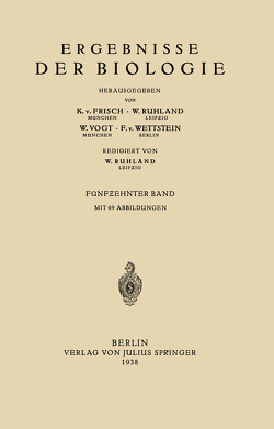 Ergebnisse der Biologie von Frisch,  K.v., Goldschmidt,  R., Ruhland,  W., Winterstein,  H.