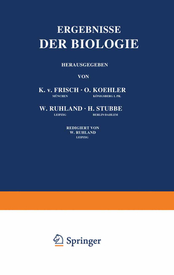 Ergebnisse der Biologie von Frisch,  K.v., Goldschmidt,  R., Ruhland,  W., Winterstein,  H.