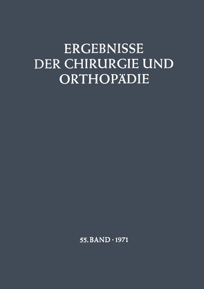 Ergebnisse der Chirurgie und Orthopädie von Löhr,  B., Senning,  Å., Trede,  M., Witt,  A. N.