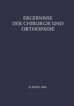 Ergebnisse der Chirurgie und Orthopädie von Löhr,  B., Senning,  Å., Witt,  A. N.