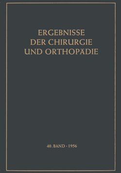 Ergebnisse der Chirurgie und Orthopädie von Bauer,  K.H., Bauer,  Karl Heinrich, Brunner,  Alfred