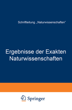 Ergebnisse der Exakten Naturwissenschaften von Schriftleitung der "Naturwissenschaften",  NA