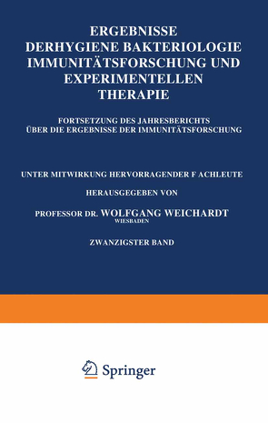 Ergebnisse der Hygiene Bakteriologie Immunitätsforschung und Experimentellen Therapie von Weichardt,  Wolfgang