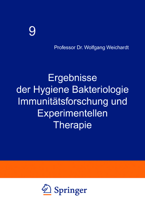 Ergebnisse der Hygiene Bakteriologie Immunitätsforschung und Experimentellen Therapie von Weichardt,  Wolfgang