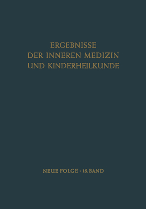 Ergebnisse der Inneren Medizin und Kinderheilkunde von Heilmeyer,  Ludwig, Rudder,  B. De, Schoen,  Rudolf
