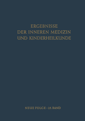 Ergebnisse der Inneren Medizin und Kinderheilkunde von Heilmeyer,  L., Müller,  A F, Prader,  A., Schoen,  R.
