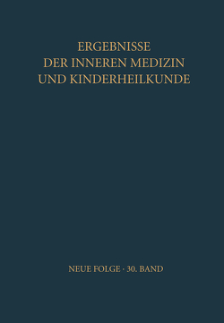Ergebnisse der Inneren Medizin und Kinderheilkunde von Heilmeyer,  Ludwig, Muller,  Alex-F.
