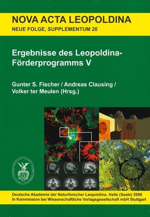 Ergebnisse des Leopoldina-Förderprogramms V von Clausing,  Andreas, Fischer,  Gunter S., ter Meulen,  Volker