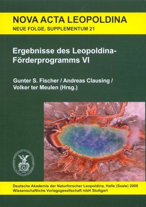 Ergebnisse des Leopoldina-Förderprogramms VI von Clausing,  Andreas, Fischer,  Gunter S., ter Meulen,  Volker