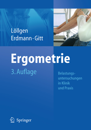 Ergometrie von Erdmann,  Erland, Gitt,  Anselm K., Löllgen,  Herbert