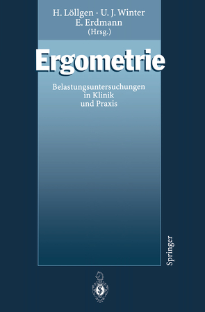 Ergometrie von Erdmann,  E., Löllgen,  Herbert, Winter,  Ulrich J.