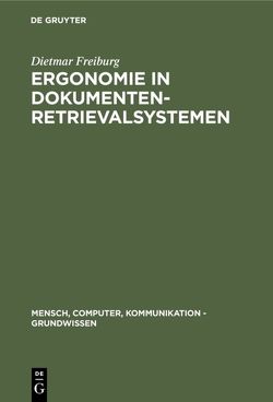 Ergonomie in Dokumenten-Retrievalsystemen von Freiburg,  Dietmar, Pape,  Uwe