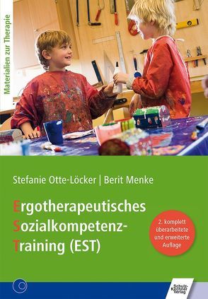 Ergotherapeutisches Sozialkompetenz-Training (EST) von Menke,  Berit, Otte-Löcker,  Stefanie