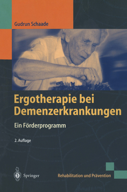 Ergotherapie bei Demenzerkrankungen von Schaade,  Gudrun, Wojnar,  J.