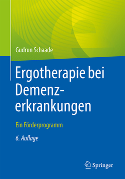 Ergotherapie bei Demenzerkrankungen von Schaade,  Gudrun, Wojnar,  J.