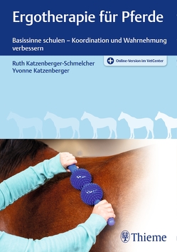 Ergotherapie für Pferde von Katzenberger,  Yvonne, Katzenberger-Schmelcher,  Ruth