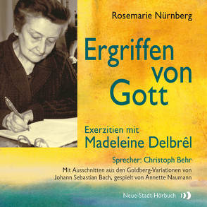 Ergriffen von Gott von Behr,  Christoph, Naumann,  Annette, Nürnberg,  Rosemarie