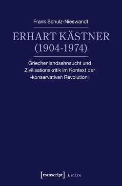 Erhart Kästner (1904-1974) von Schulz-Nieswandt,  Frank