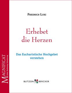 Erhebet die Herzen von Lurz,  Friedrich