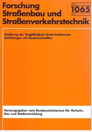 Erhöhung der Tragfähigkeit direkt befahrener Schüttungen mit Geokunststoffen von Bräu,  Gerhard, Vogt,  Stefan