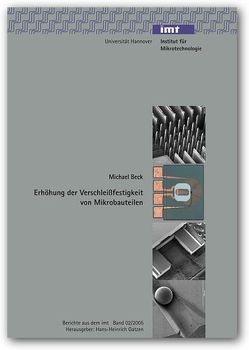 Erhöhung der Verschleissfestigkeit von Mikrobauteilen von Beck,  Michael