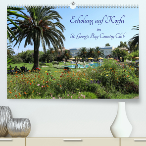 Erholung auf Korfu im St. Georg’s Bay Country Club (Premium, hochwertiger DIN A2 Wandkalender 2021, Kunstdruck in Hochglanz) von Lindhuber,  Josef