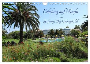 Erholung auf Korfu im St. Georg’s Bay Country Club (Wandkalender 2024 DIN A4 quer), CALVENDO Monatskalender von Lindhuber,  Josef