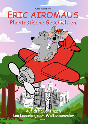 Eric Airomaus. Phantastische Geschichten. Band 2 von Böhm,  Robert, Maierhofer,  Chris, Perkanek,  Wolfgang