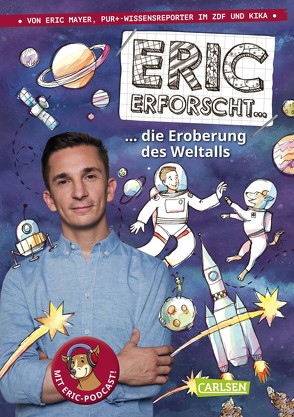 Eric erforscht … 1: Die Eroberung des Weltalls von Dolinger,  Igor, Mayer,  Eric