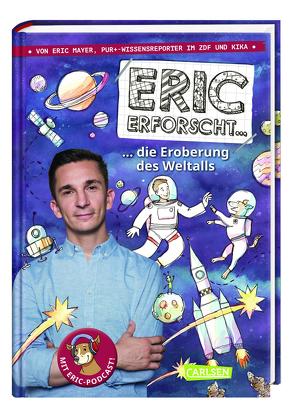 Eric erforscht … 1: Die Eroberung des Weltalls von Dolinger,  Igor, Mayer,  Eric
