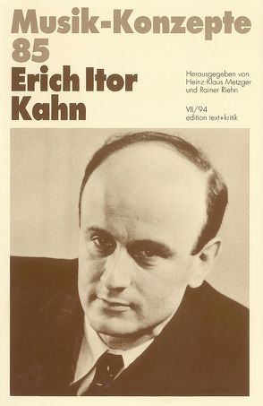 Erich Itor Kahn von Metzger,  Heinz-Klaus, Riehn,  Rainer