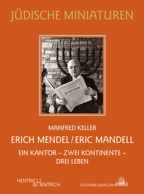 Erich Mendel / Eric Mandell von Keller,  Manfred