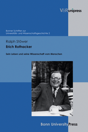 Erich Rothacker von Becker,  Thomas, Pohl,  Hans, Schmoeckel,  Mathias, Scholtyseck,  Joachim, Schott,  Heinz, Stöwer,  Ralph