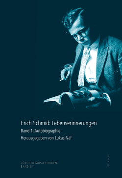 Erich Schmid: Lebenserinnerungen von Näf,  Lukas