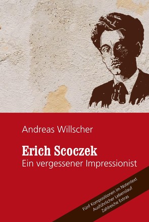 Erich Skoczek – Ein vergessener Impressionist von Willscher,  Andreas