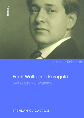 Erich Wolfgang Korngold von Carroll,  Brendan G., Gruber,  Gerold