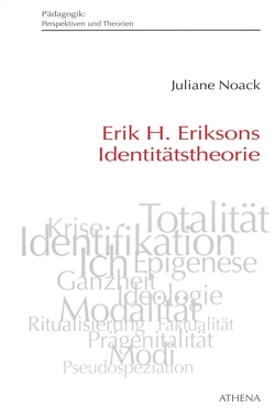 Erik H. Eriksons Identitätstheorie von Noack Napoles,  Juliane