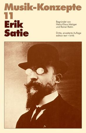 Erik Satie von Metzger,  Heinz-Klaus, Riehn,  Rainer