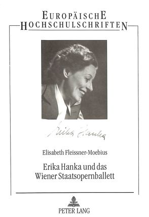 Erika Hanka und das Wiener Staatsopernballett von Fleissner-Moebius,  Elisabeth